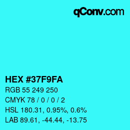 Farbcode: HEX #37F9FA | qconv.com