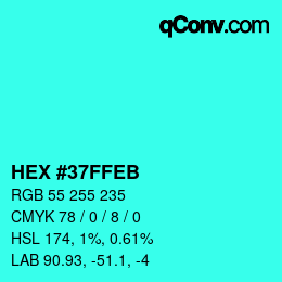 Farbcode: HEX #37FFEB | qconv.com