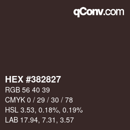 颜色代码: HEX #382827 | qconv.com
