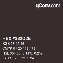 Color code: HEX #382D2E | qconv.com