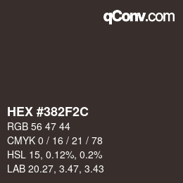カラーコード: HEX #382F2C | qconv.com