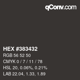 颜色代码: HEX #383432 | qconv.com