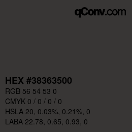Color code: HEX #38363500 | qconv.com