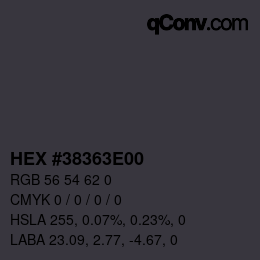 颜色代码: HEX #38363E00 | qconv.com
