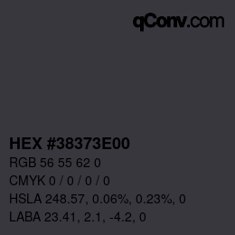 颜色代码: HEX #38373E00 | qconv.com
