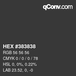 Code couleur: HEX #383838 | qconv.com