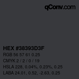 Color code: HEX #38393D3F | qconv.com