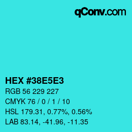 Farbcode: HEX #38E5E3 | qconv.com