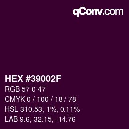 カラーコード: HEX #39002F | qconv.com