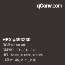 Farbcode: HEX #393230 | qconv.com