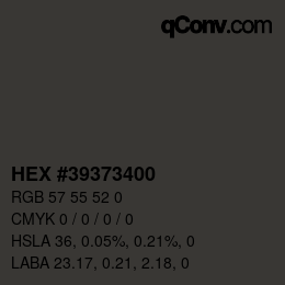 Color code: HEX #39373400 | qconv.com