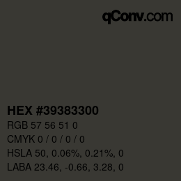 Color code: HEX #39383300 | qconv.com