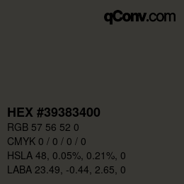 Color code: HEX #39383400 | qconv.com