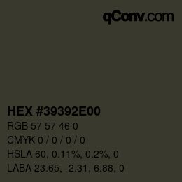 Color code: HEX #39392E00 | qconv.com