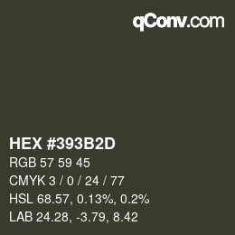 カラーコード: HEX #393B2D | qconv.com