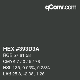 颜色代码: HEX #393D3A | qconv.com