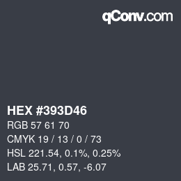 Color code: HEX #393D46 | qconv.com
