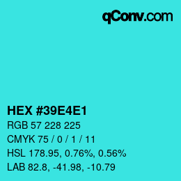 カラーコード: HEX #39E4E1 | qconv.com