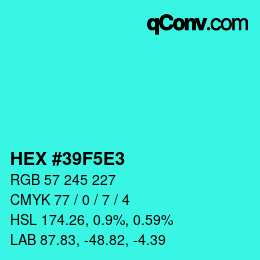 Color code: HEX #39F5E3 | qconv.com