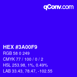 Color code: HEX #3A00F9 | qconv.com