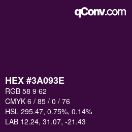 カラーコード: HEX #3A093E | qconv.com