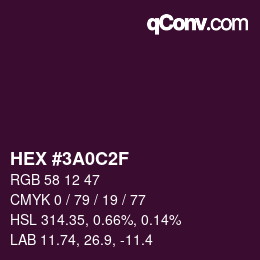 カラーコード: HEX #3A0C2F | qconv.com
