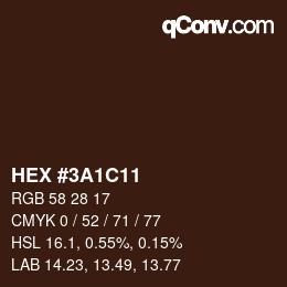 Farbcode: HEX #3A1C11 | qconv.com