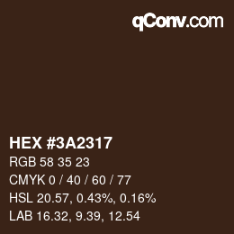 Color code: HEX #3A2317 | qconv.com