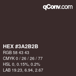 Color code: HEX #3A2B2B | qconv.com