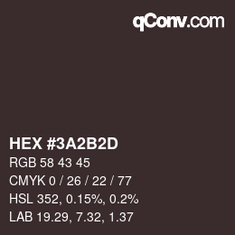 Color code: HEX #3A2B2D | qconv.com