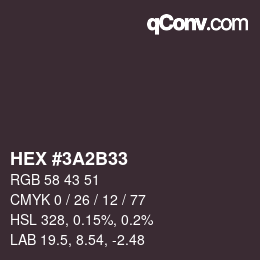 カラーコード: HEX #3A2B33 | qconv.com
