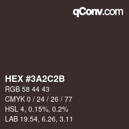 颜色代码: HEX #3A2C2B | qconv.com