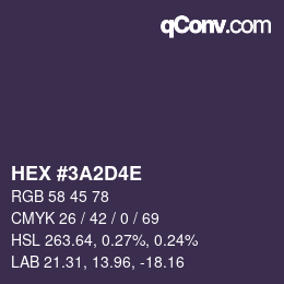 カラーコード: HEX #3A2D4E | qconv.com