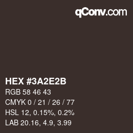 Color code: HEX #3A2E2B | qconv.com