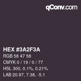 Color code: HEX #3A2F3A | qconv.com