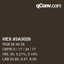 カラーコード: HEX #3A3026 | qconv.com
