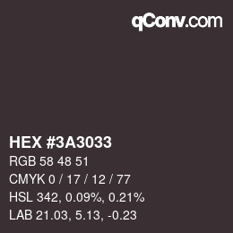 カラーコード: HEX #3A3033 | qconv.com