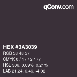 カラーコード: HEX #3A3039 | qconv.com