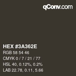 Color code: HEX #3A362E | qconv.com