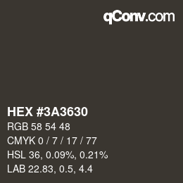 Color code: HEX #3A3630 | qconv.com