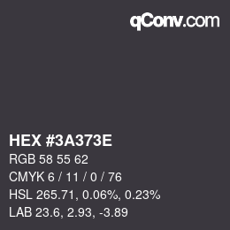 Color code: HEX #3A373E | qconv.com