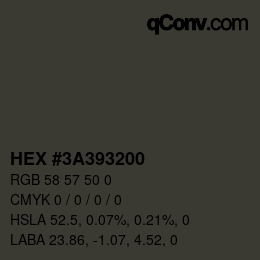 Farbcode: HEX #3A393200 | qconv.com