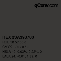 Color code: HEX #3A393700 | qconv.com