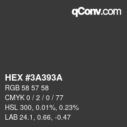 Color code: HEX #3A393A | qconv.com