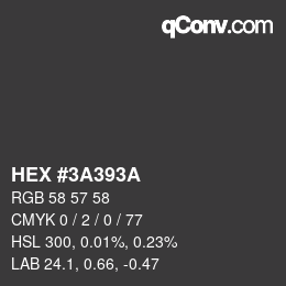 颜色代码: HEX #3A393A | qconv.com