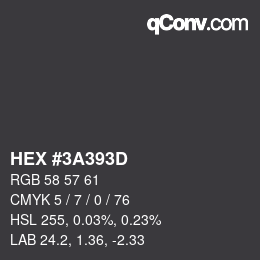 Code couleur: HEX #3A393D | qconv.com