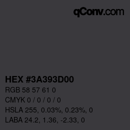 Code couleur: HEX #3A393D00 | qconv.com