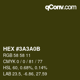 カラーコード: HEX #3A3A0B | qconv.com