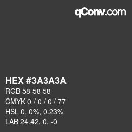 カラーコード: HEX #3A3A3A | qconv.com