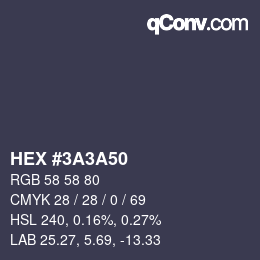 颜色代码: HEX #3A3A50 | qconv.com
